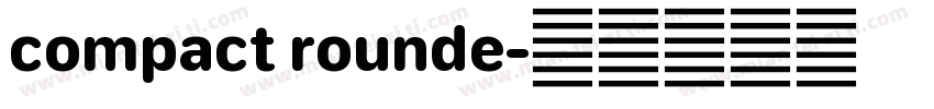 compact rounde字体转换